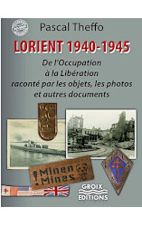 Lorient 1940-1945, de l'Occupation à la Libération